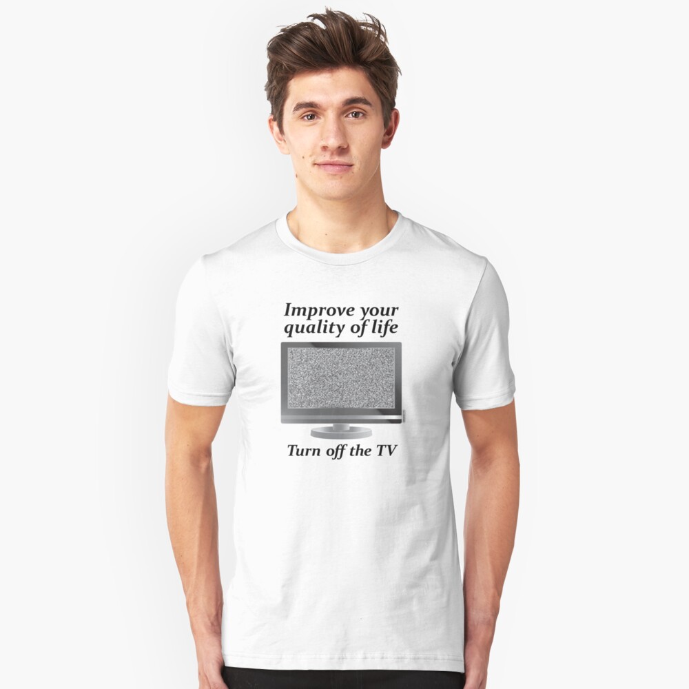 Turn off the TV Slim Fit T-Shirt