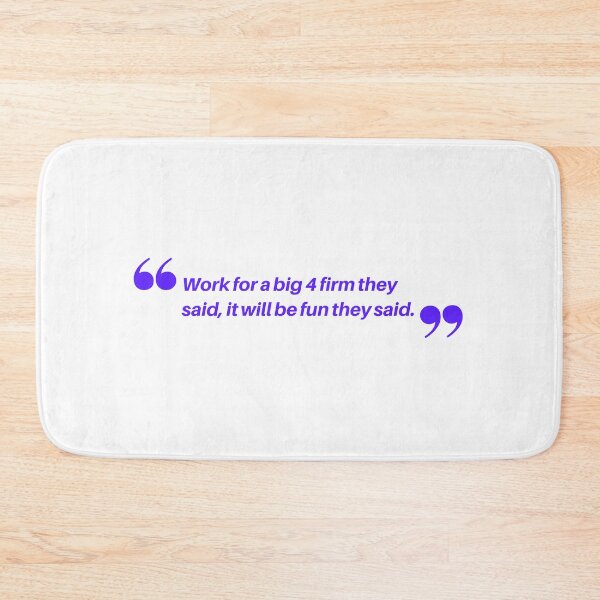 Item preview, Accounting: Work for a Big4 firm they said... designed and sold by AppreciateThat.