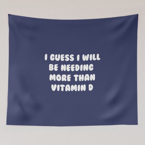 Item preview, I Guess I Will Be Needing More Than Vitamin D designed and sold by scorpiolane.