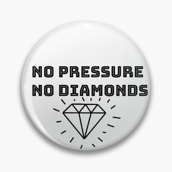 Item preview, No pressure No Diamonds designed and sold by Aredford23.
