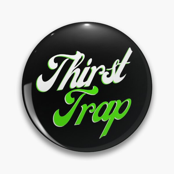 Item preview, thirst trap designed and sold by Hey-Nice-Shirt.