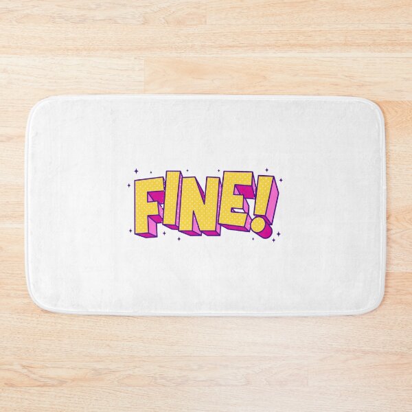 Item preview, FINE!  designed and sold by Aredford23.