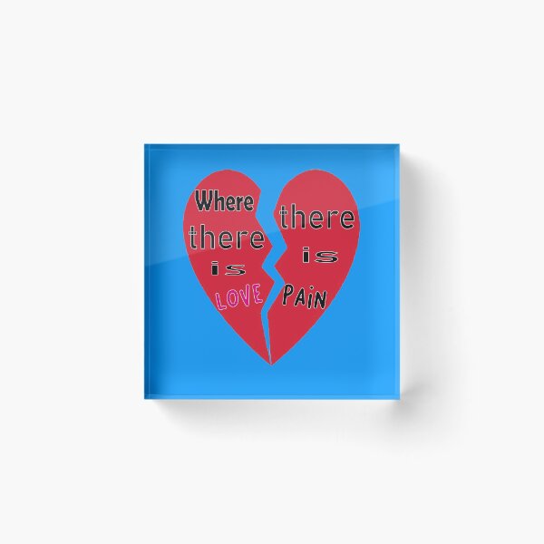 Item preview, Where there is love there is pain designed and sold by kalam-store.