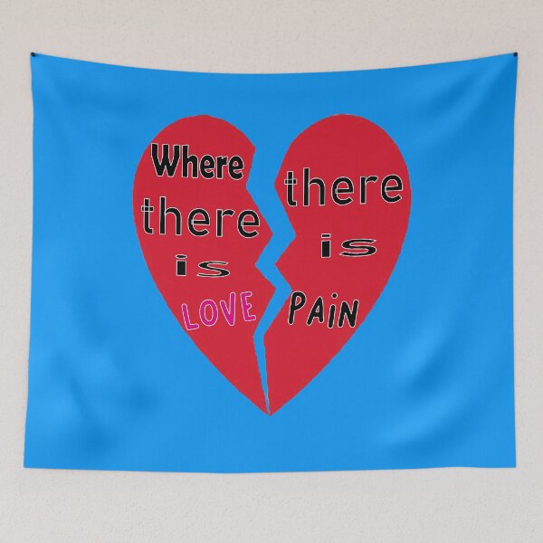 Item preview, Where there is love there is pain designed and sold by kalam-store.