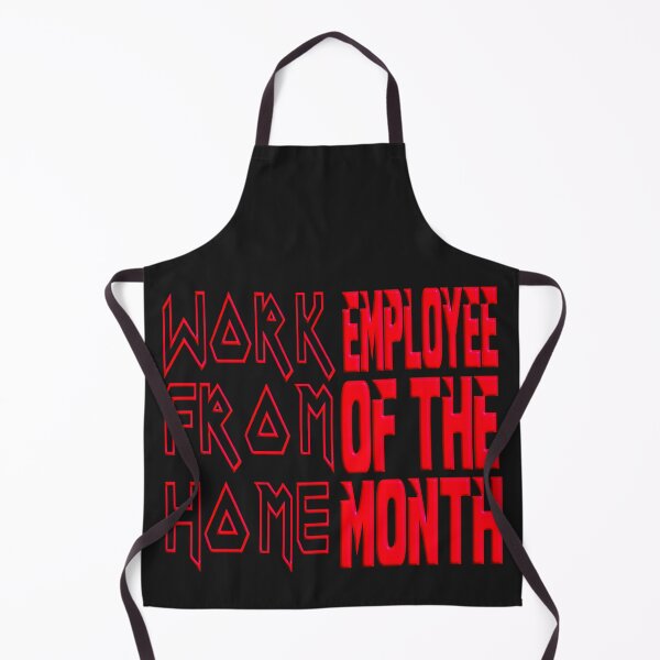 Item preview, WORK FROM HOME EMPLOYEE OF THE MONTH designed and sold by Ralek.