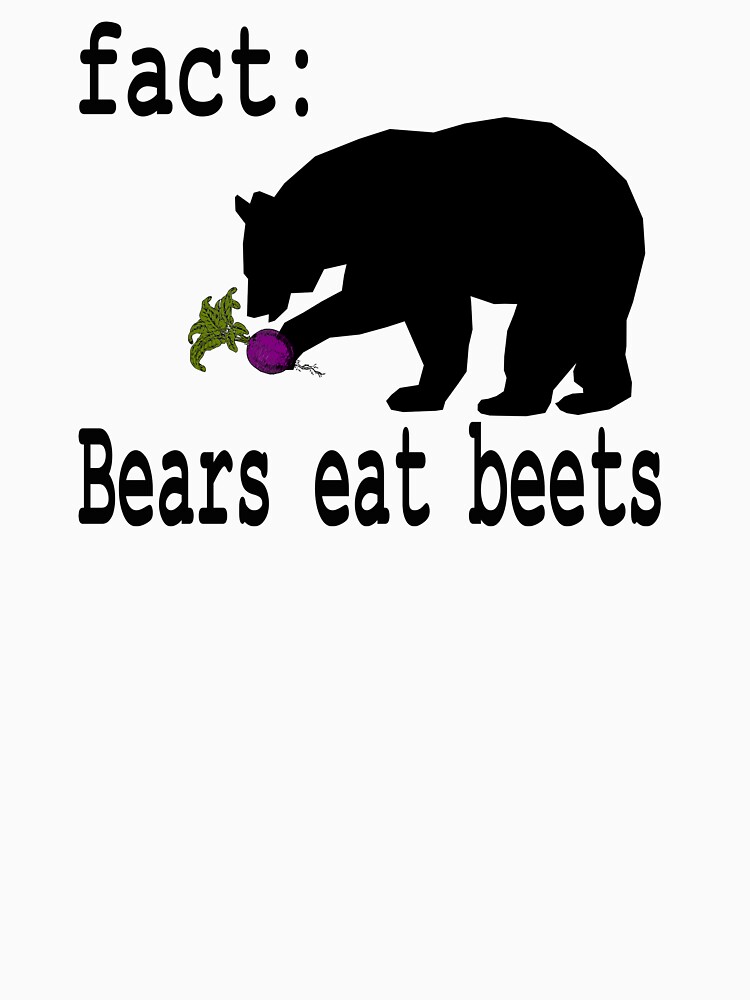 "The Office Bears Eat Beets " Tshirt for Sale by barrelroll1