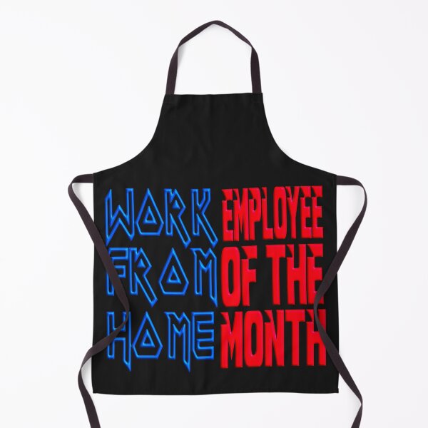 Item preview, WORK FROM HOME EMPLOYEE OF THE MONTH designed and sold by Ralek.