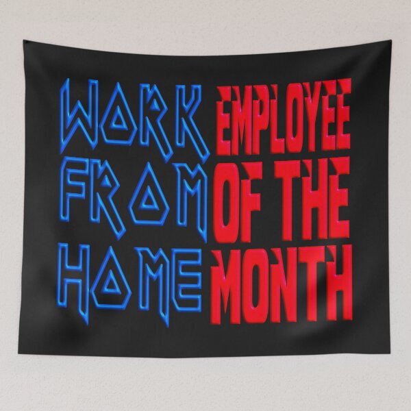 Item preview,  WORK FROM HOME EMPLOYEE OF THE MONTH designed and sold by Ralek.