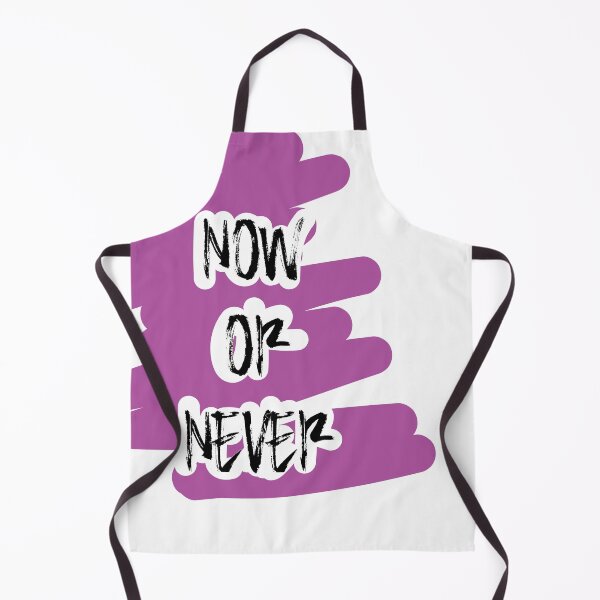 Item preview, NOW OR NEVER designed and sold by Aredford23.