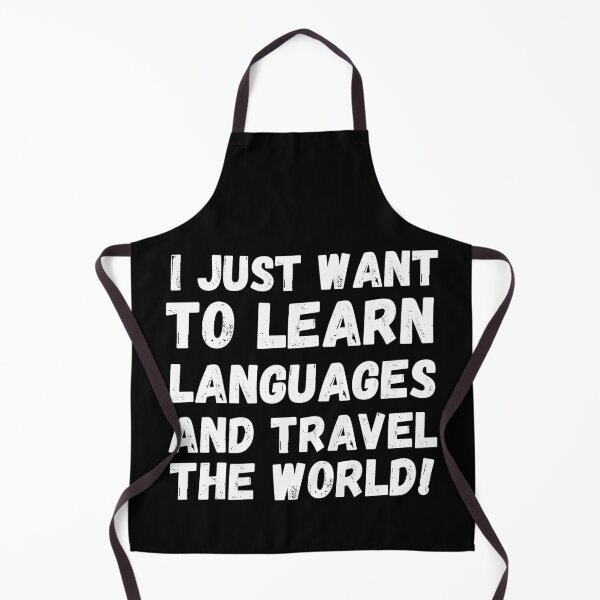 Item preview, I JUST WANT TO LEARN LANGUAGES AND TRAVEL THE WORLD Cute Polyglot designed and sold by a-little-ink.