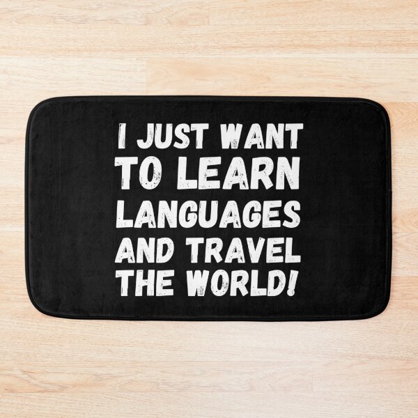 Item preview, I JUST WANT TO LEARN LANGUAGES AND TRAVEL THE WORLD Cute Polyglot designed and sold by a-little-ink.