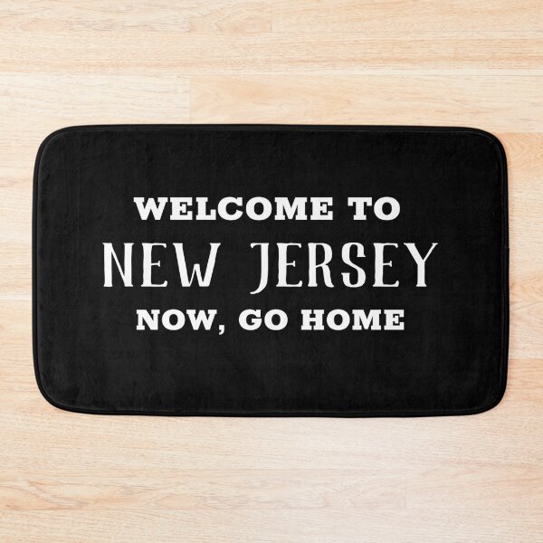 Item preview, Welcome To New Jersey Now Go Home designed and sold by TINASTORESHOPE.