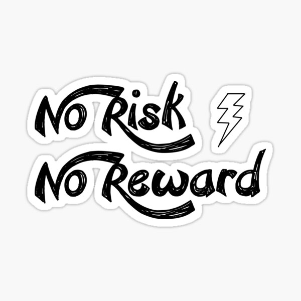 With No Risk Comes No Reward  Katherine Gear