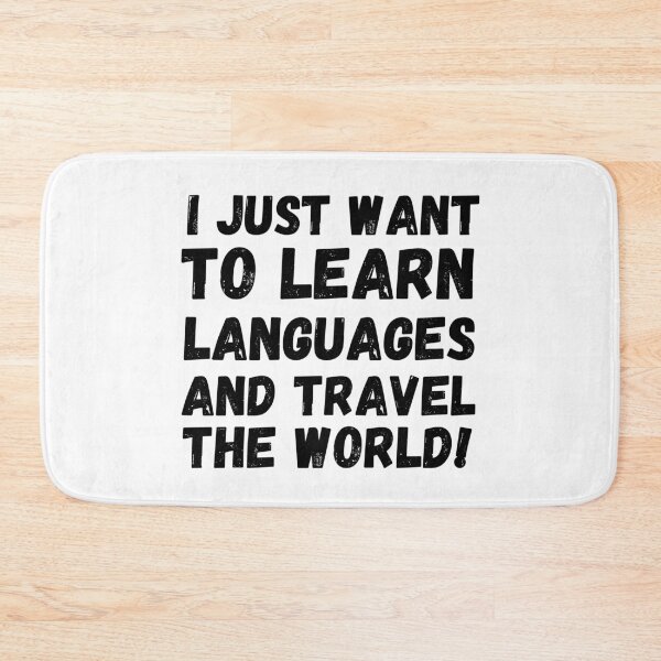 Item preview, I JUST WANT TO LEARN LANGUAGES AND TRAVEL THE WORLD Cute Polyglot designed and sold by a-little-ink.