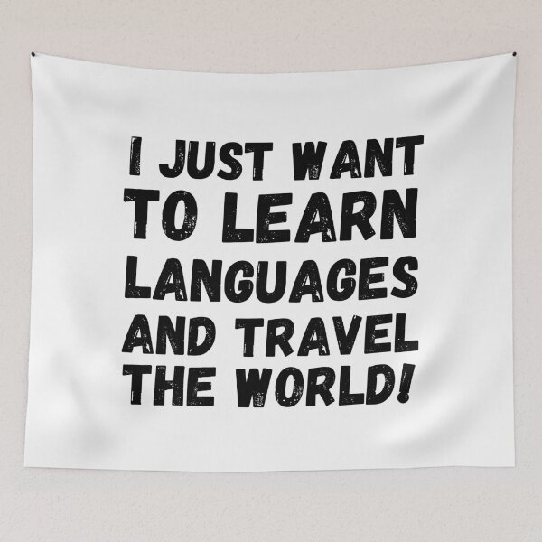 Item preview, I JUST WANT TO LEARN LANGUAGES AND TRAVEL THE WORLD Cute Polyglot designed and sold by a-little-ink.