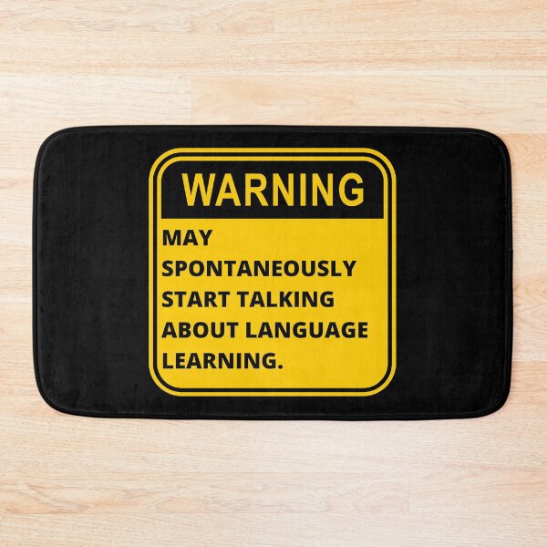 Item preview, WARNING May Spontaneously Start Talking About Language Learning Funny Polyglot designed and sold by a-little-ink.
