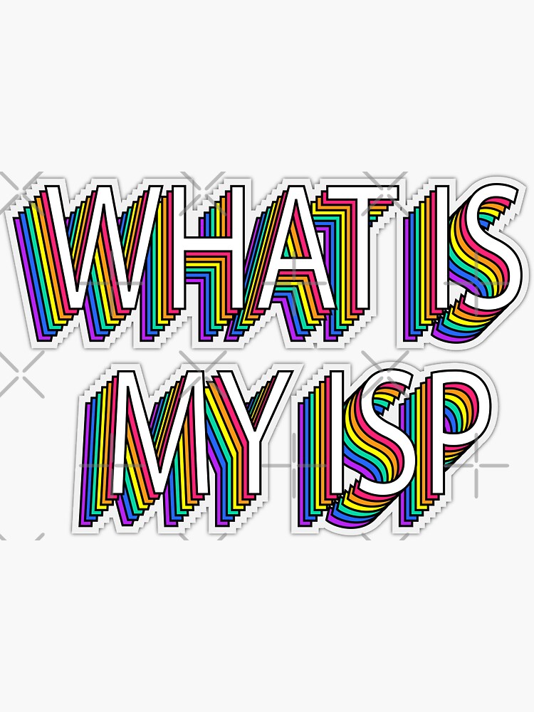 What Is My Isp Sticker For Sale By Aredford23 Redbubble