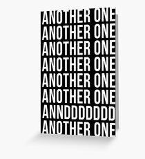 Another One Greeting Card