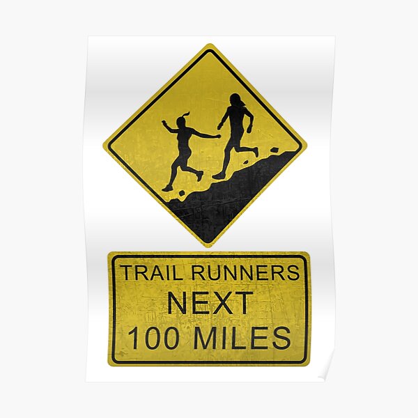 Trail Runners Ahead - Prochains 100 Miles Poster