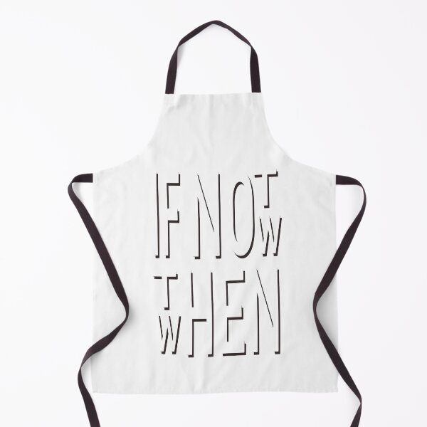 Item preview, If Not Now then When designed and sold by Original Cheddar.