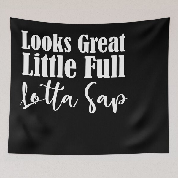 Item preview, looks great little full lotta sap designed and sold by 0umStore.