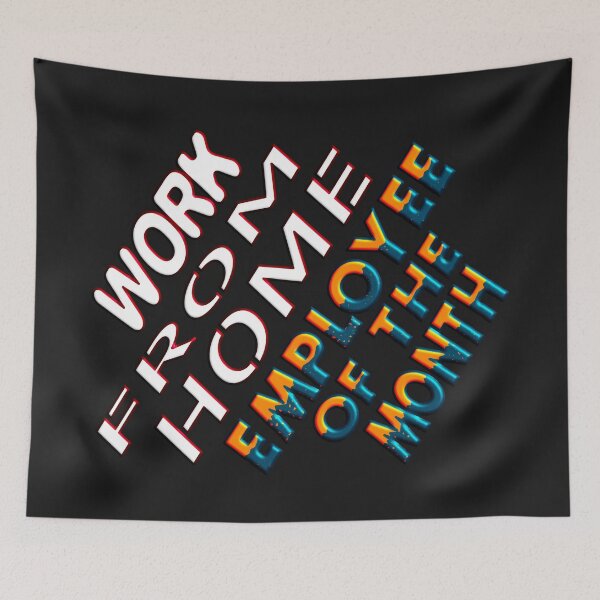 Item preview, WORK FROM HOME EMPLOYEE OF THE MONTH designed and sold by Ralek.