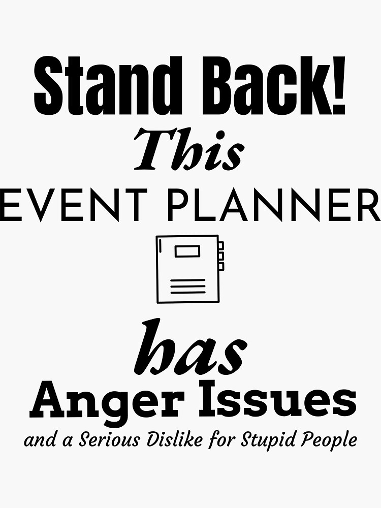 "Stand Back Event Planner" Sticker for Sale by DannabelleTees Redbubble