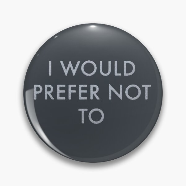 Item preview, I Would Prefer Not To designed and sold by franktact.