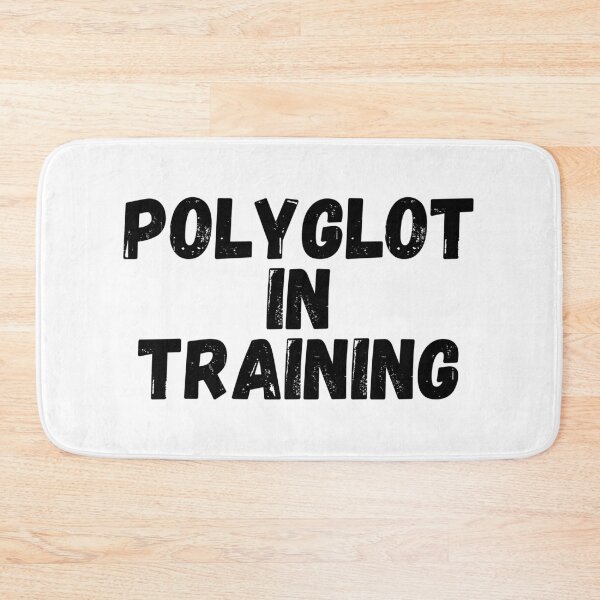 Item preview, POLYGLOT IN TRAINING Language Learning Cute Polyglot designed and sold by a-little-ink.