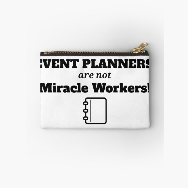 Item preview, Event Planners Are Not Miracle Workers designed and sold by Specialized Job Merchandise.