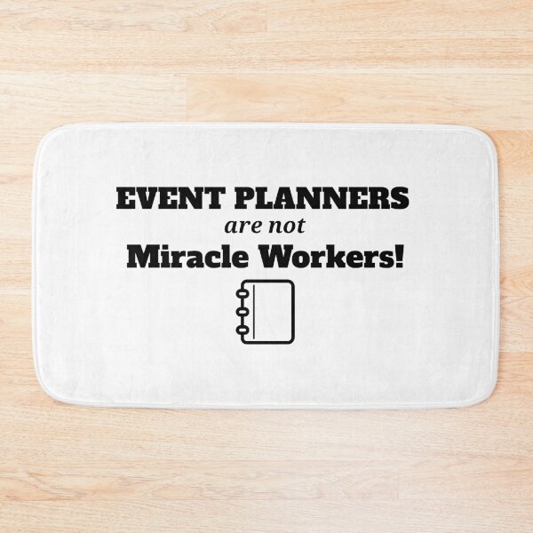 Item preview, Event Planners Are Not Miracle Workers designed and sold by Specialized Job Merchandise.
