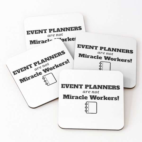 Item preview, Event Planners Are Not Miracle Workers designed and sold by Specialized Job Merchandise.