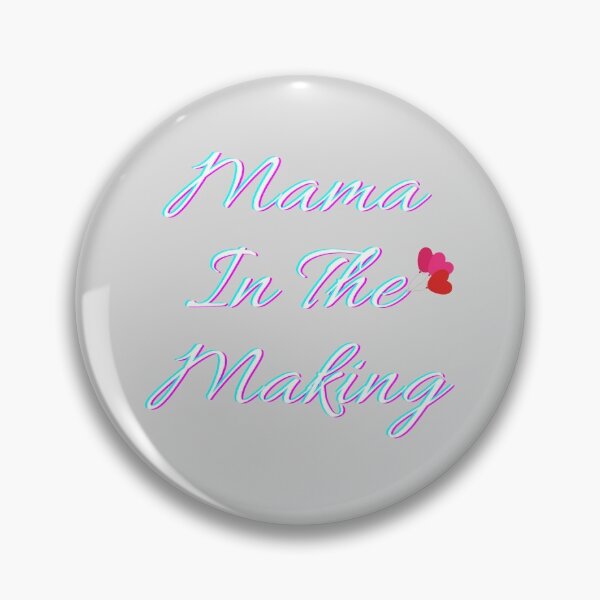 Item preview, Mama in the Making -  designed and sold by Rcasadesign.