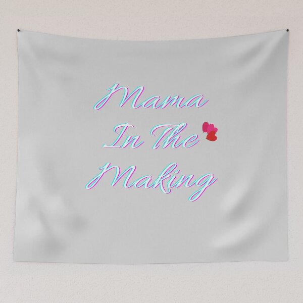 Item preview, Mama in the Making -  designed and sold by Rcasadesign.