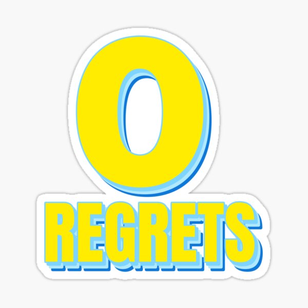 Item preview, Zero Regrets 0 Regrets designed and sold by jacks-tees.
