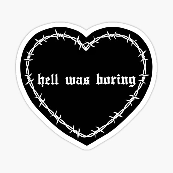 Hell Was Boring Gothic Grunge Devil Egirl Goth Emo' Sticker