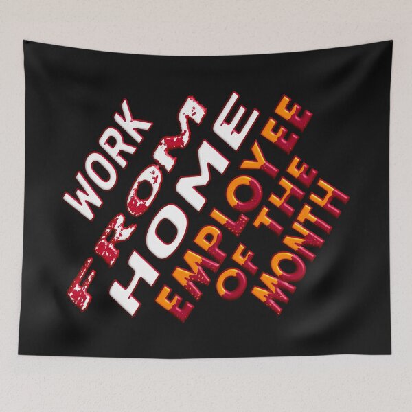 Item preview,  WORK FROM HOME EMPLOYEE OF THE MONTH designed and sold by Ralek.