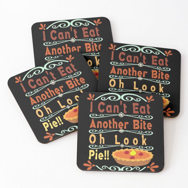 Item preview, I Can t Eat Another Bite Oh Look Pie,thanksgiving,family the bird 2020 designed and sold by buzz1days.