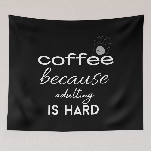 Item preview, coffee because adulting is hard t-shirts designed and sold by joy81.