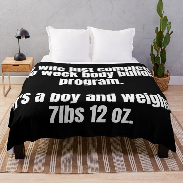 Item preview, My wife just completed a 40 week body building program. It's a boy and weighs 7lbs 12 oz. designed and sold by mind-illusions.