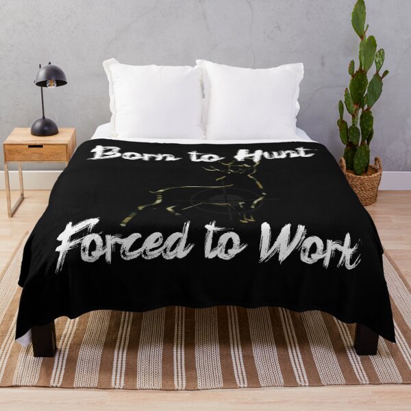 Item preview, Born to Hunt Forced to Work White Text designed and sold by montezwalls.