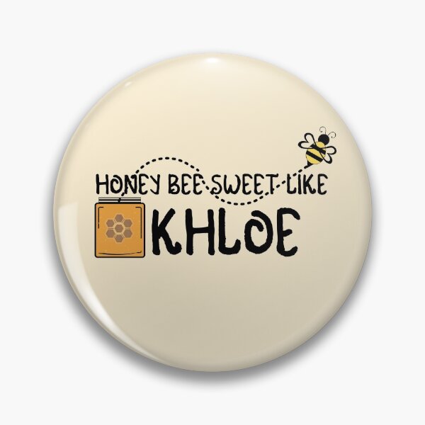 Artikelvorschau, HONEY BEE SWEET LIKE KHLOE entworfen und verkauft von IzzyDee-Designs.