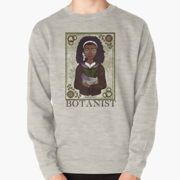 ABC's Types of Scientists: Botanist Pullover Sweatshirt