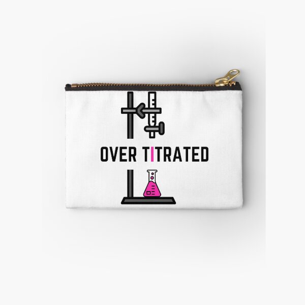 Item preview, Over Titrated | Chemistry Collection designed and sold by Topical Supply Co..