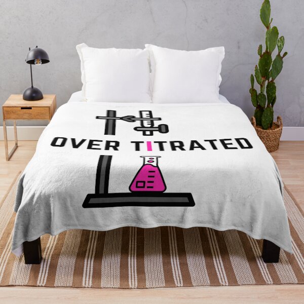 Item preview, Over Titrated | Chemistry Collection designed and sold by Topical Supply Co..