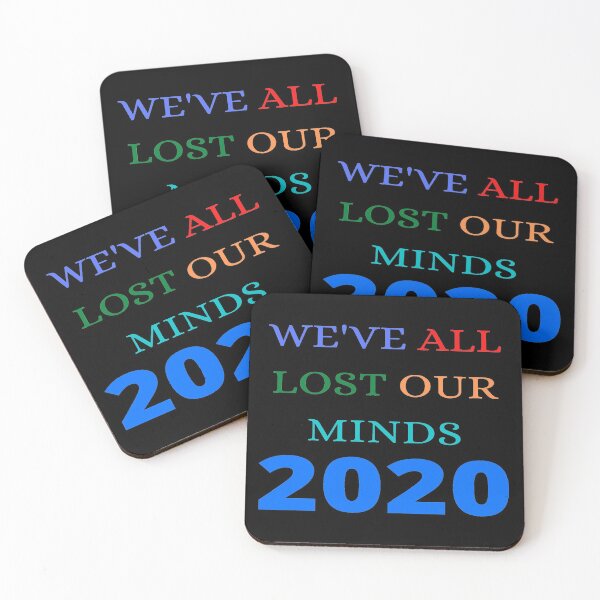 Item preview, WE'VE ALL LOST OUR MINDS 2020 designed and sold by DivineTiffany.