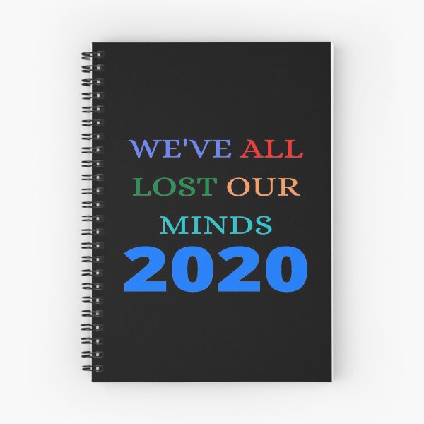Item preview, WE'VE ALL LOST OUR MINDS 2020 designed and sold by DivineTiffany.