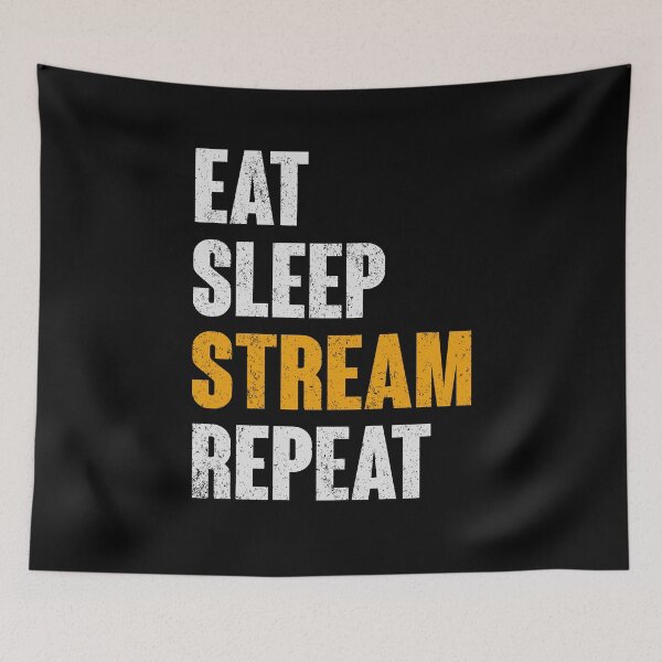 Item preview, Live Streamer Streamers Gaming Gamers - Eat Sleep designed and sold by Celinay99.