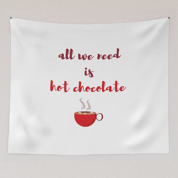 Item preview, All we need is hot chocolate designed and sold by daguilon.