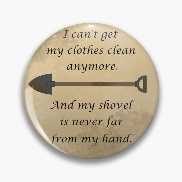 Item preview, My Shovel is Never Far TMA designed and sold by CryingCreator.